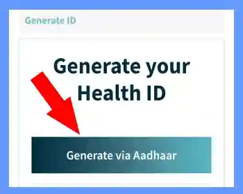 Health Card Kaise Banaye - Digital Health ID 2 generate via Aadhar के बटन पर क्लिक करें
